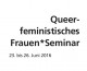 Flyer1606queer feministischesFrauenSeminar